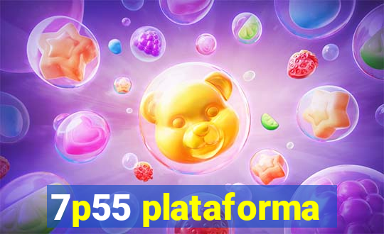 7p55 plataforma